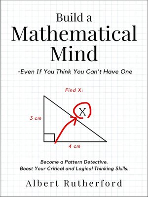 cover image of Build a Mathematical Mind--Even If You Think You Can't Have One